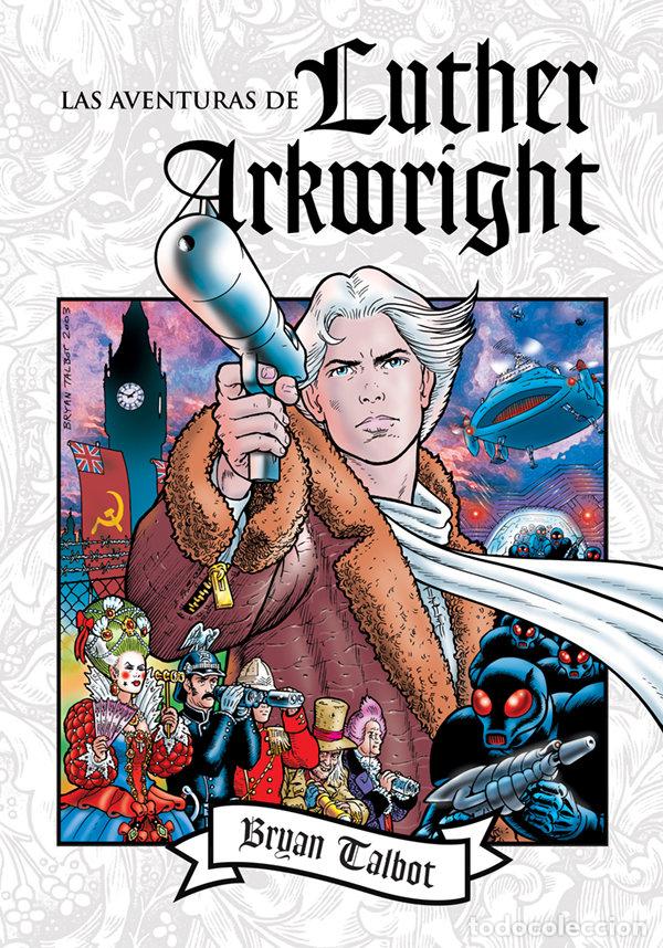 Livres: AVENTURAS DE LUTHER ARKWRIGHT,LAS - TALBOT, BRYAN
