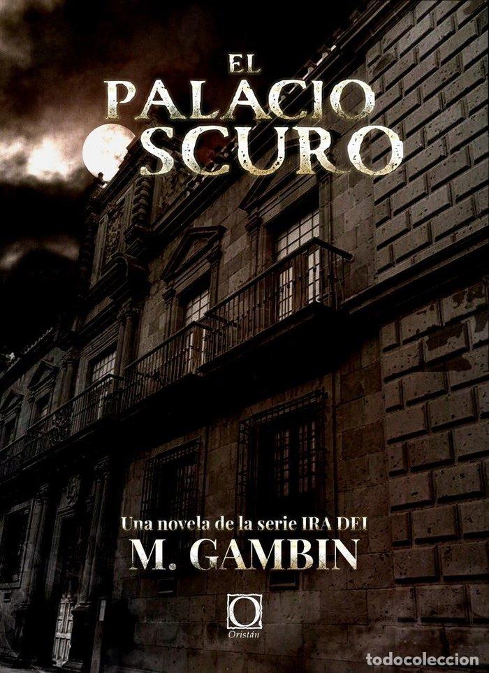 Livres: EL PALACIO OSCURO - GAMBIN, MARIANO