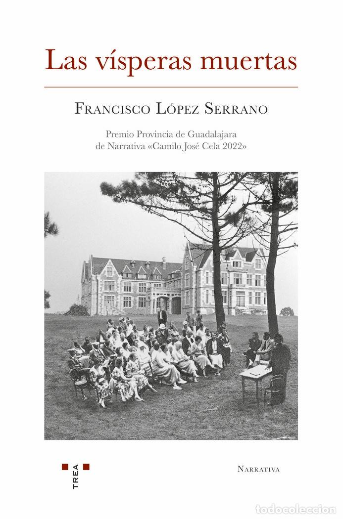 Libros: LAS VISPERAS MUERTAS - LOPEZ SERRANO, FRANCISCO