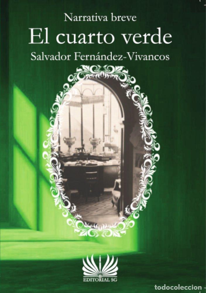 Libros: EL CUARTO VERDE - FERNANDEZ-VIVANCOS, SALVADOR