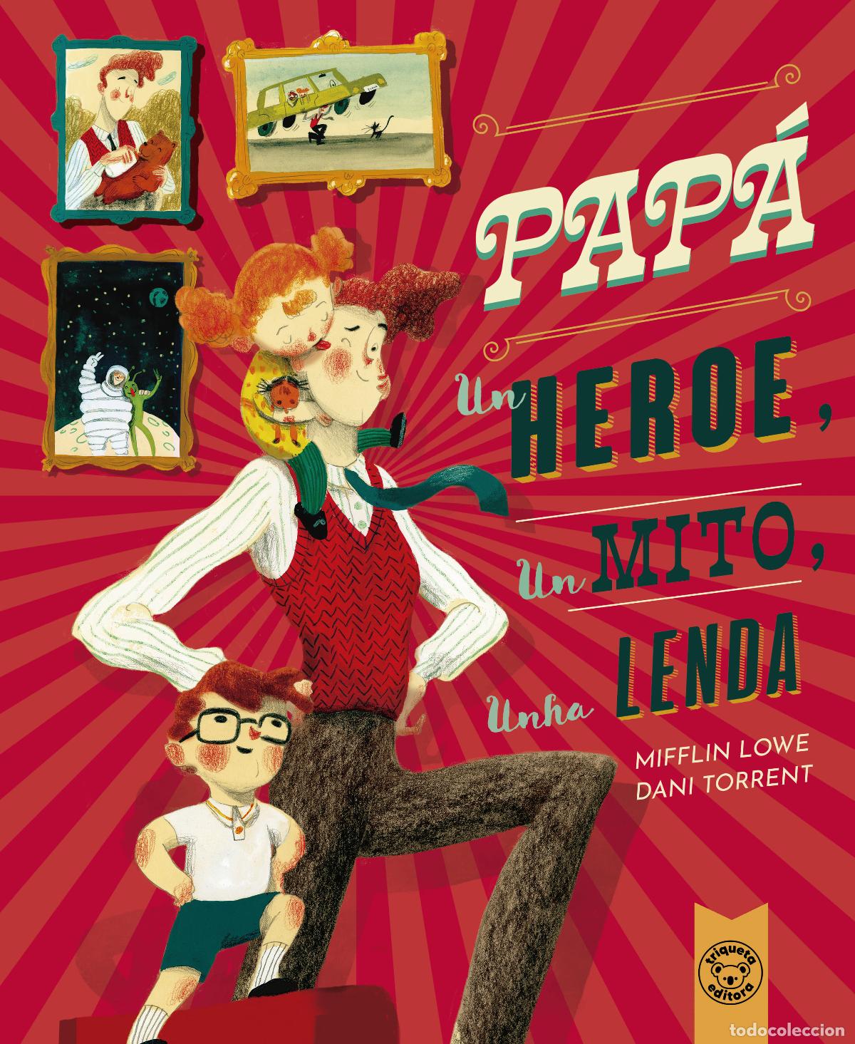 Libros: PAP&Aacute;:UN H&Eacute;ROE, UN MITO, UNHA LENDA - LOWE, MIFFLIN