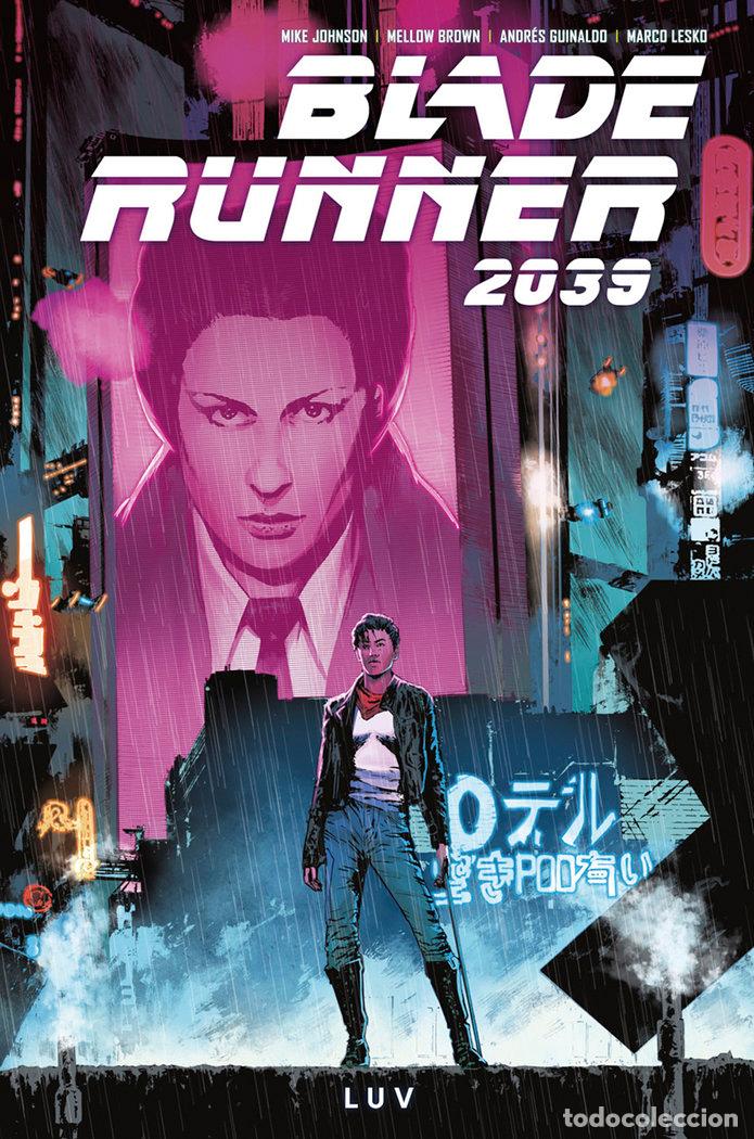 Libros: BLADE RUNNER 2039 1. LUV - MIKE JOHNSON