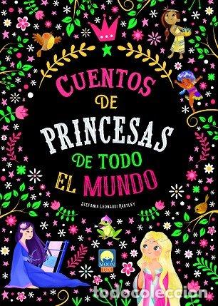 Libri: CUENTOS DE PRINCESAS DE TODO EL MUNDO - STEFANIA LEONARDI HARTLEY