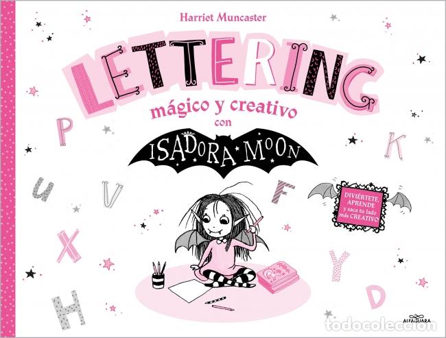 Libri: ISADORA MOON - LETTERING M&Aacute;GICO Y CREATIVO - Muncaster, Harriet