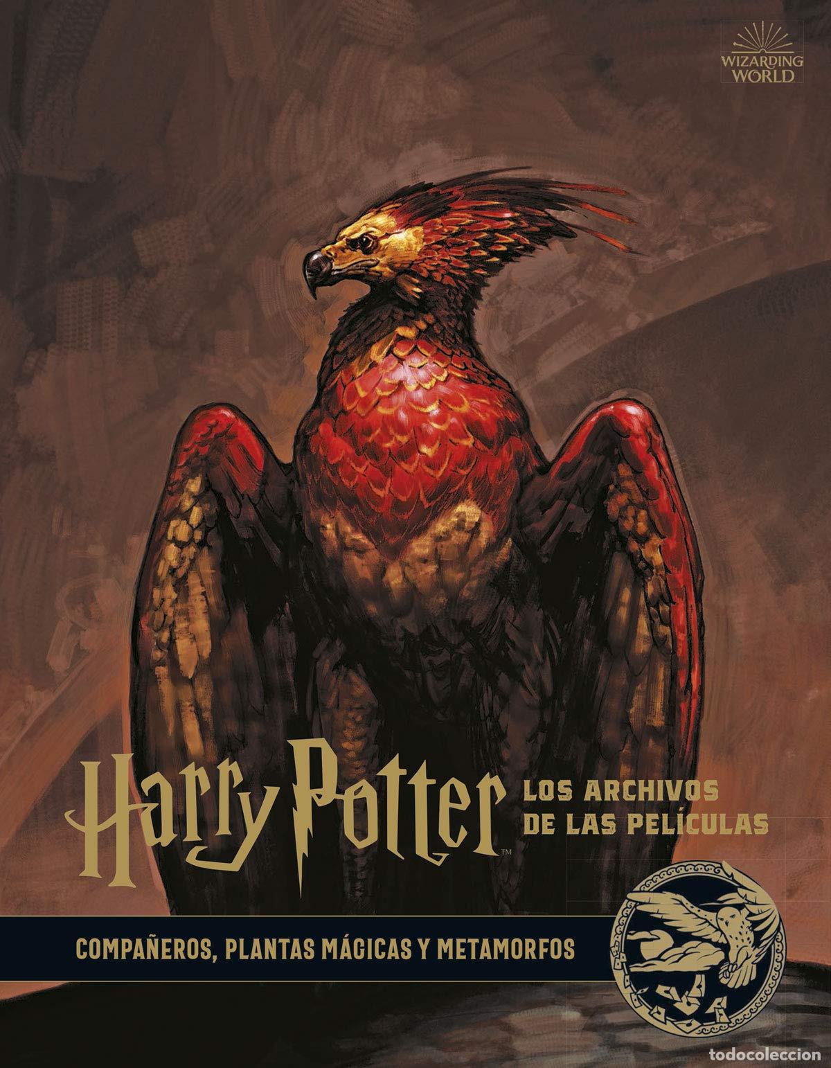 Libros: HARRY POTTER: LOS ARCHIVOS DE LAS PEL&Iacute;CULAS 5. COMPA&Ntilde;EROS, PLANTAS M&Aacute;GICAS Y METAMORFOS - Revenson,