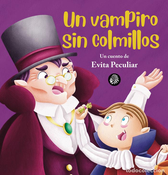 Libros: UN VAMPIRO SIN COLMILLOS - PECULIAR, EVITA