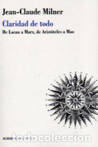 B&uuml;cher: CLARIDAD DE TODO - MILNER, JEAN CLAUDE