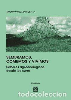 Livres: SEMBRAMOS COMEMOS Y VIVIMOS - ORTEGA SANTOS, ANTONIO