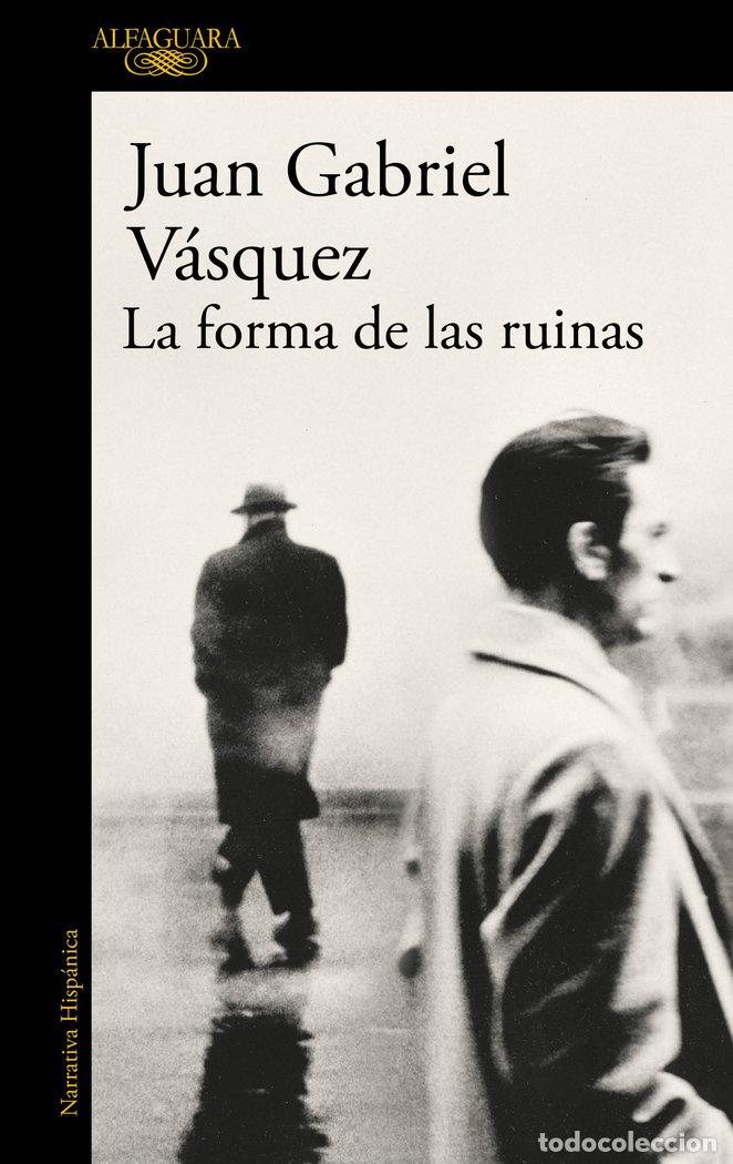 books: FORMA DE LAS RUINAS,LA - VASQUEZ, JUAN GABRIEL