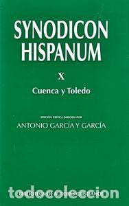 Libros: SYNODICON HISPANUM. X: CUENCA Y TOLEDO - CANTELAR RODRIGUEZ, FRANCISCO