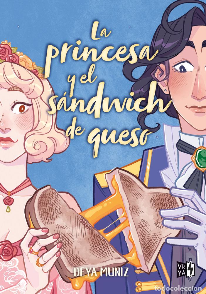 Libros: PRINCESA Y EL SANDWICH DE QUESO,LA - MU&Ntilde;EZ, DE&Ntilde;A