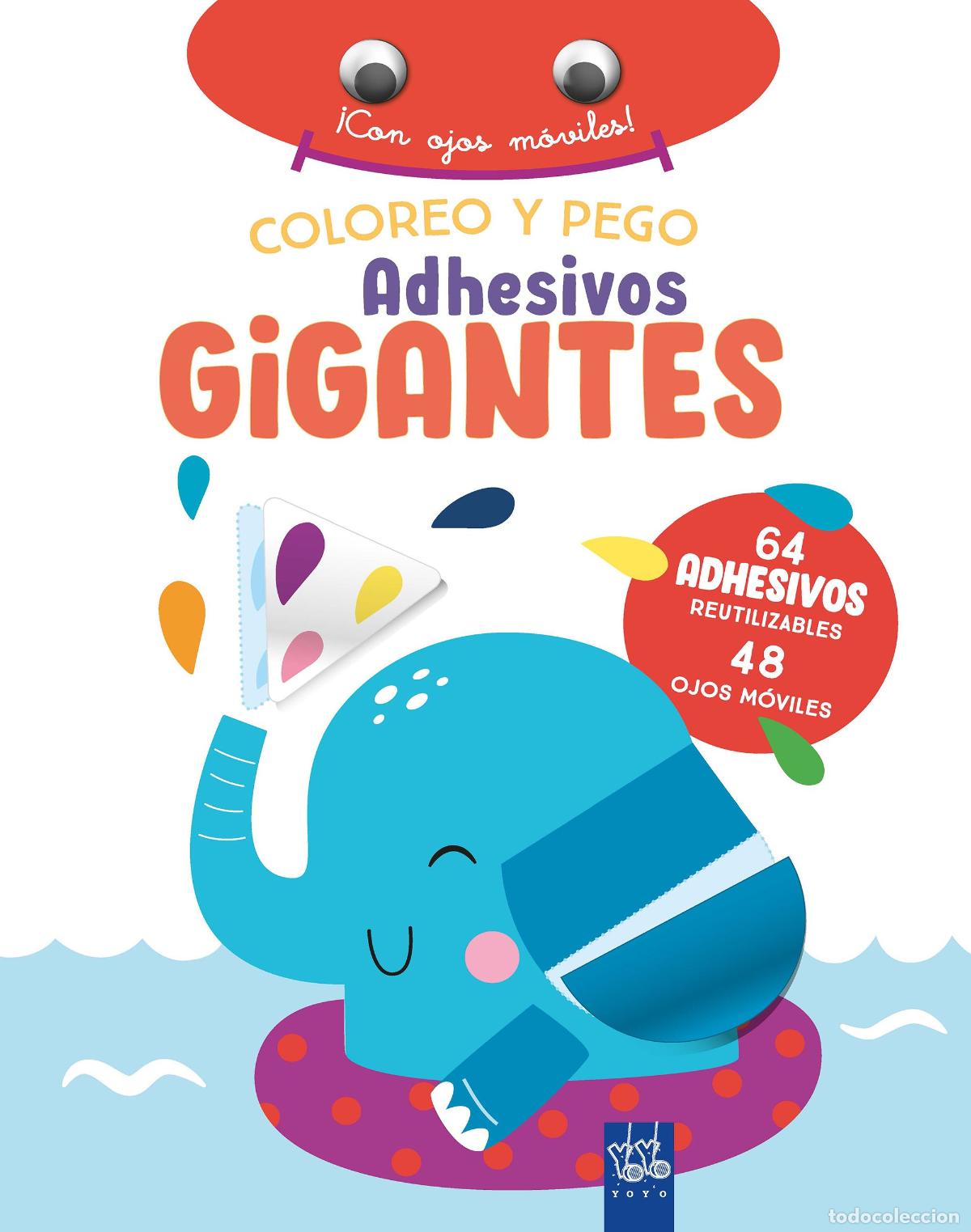 Libros: COLOREO Y PEGO ADHESIVOS GIGANTES. ELEFANTE - YOYO