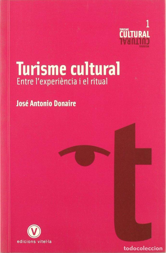 Libros: TURISME CULTURAL - DONAIRE, JOSE ANTONIO