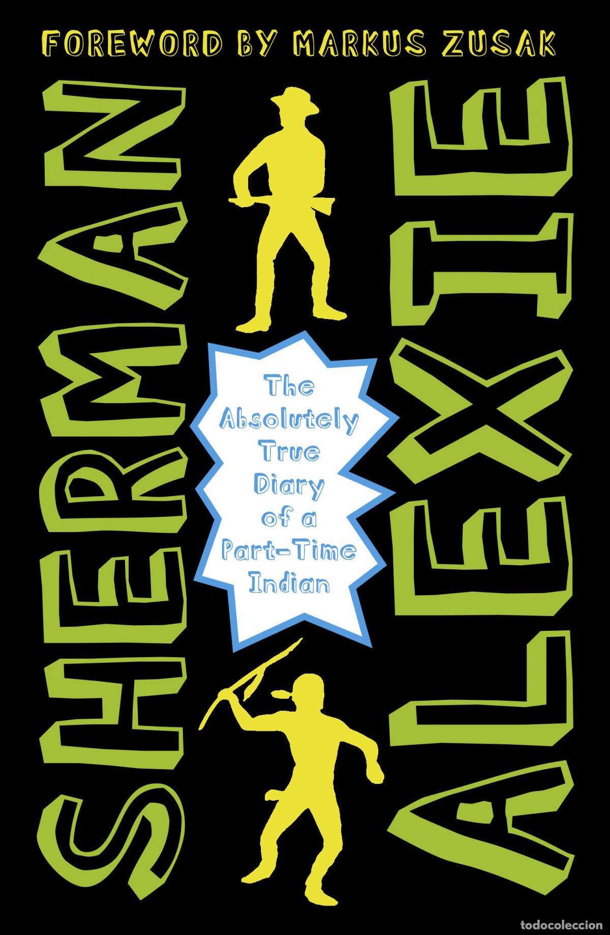 Libros: THE ABSOLUTELY TRUE DIARY OF A PART-TIME INDIAN - VV.AA.