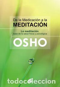 B&uuml;cher: DE LA MEDICACION A LA MEDITACION - OSHO