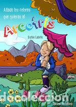B&uuml;cher: A&Ntilde;ADE LOS COLORES QUE QUIERAS AL ARCOIRIS - LABELLE, SOPHIE