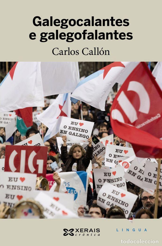 Libros: GALEGOCALANTES E GALEGOFALANTES - CALLON, CARLOS