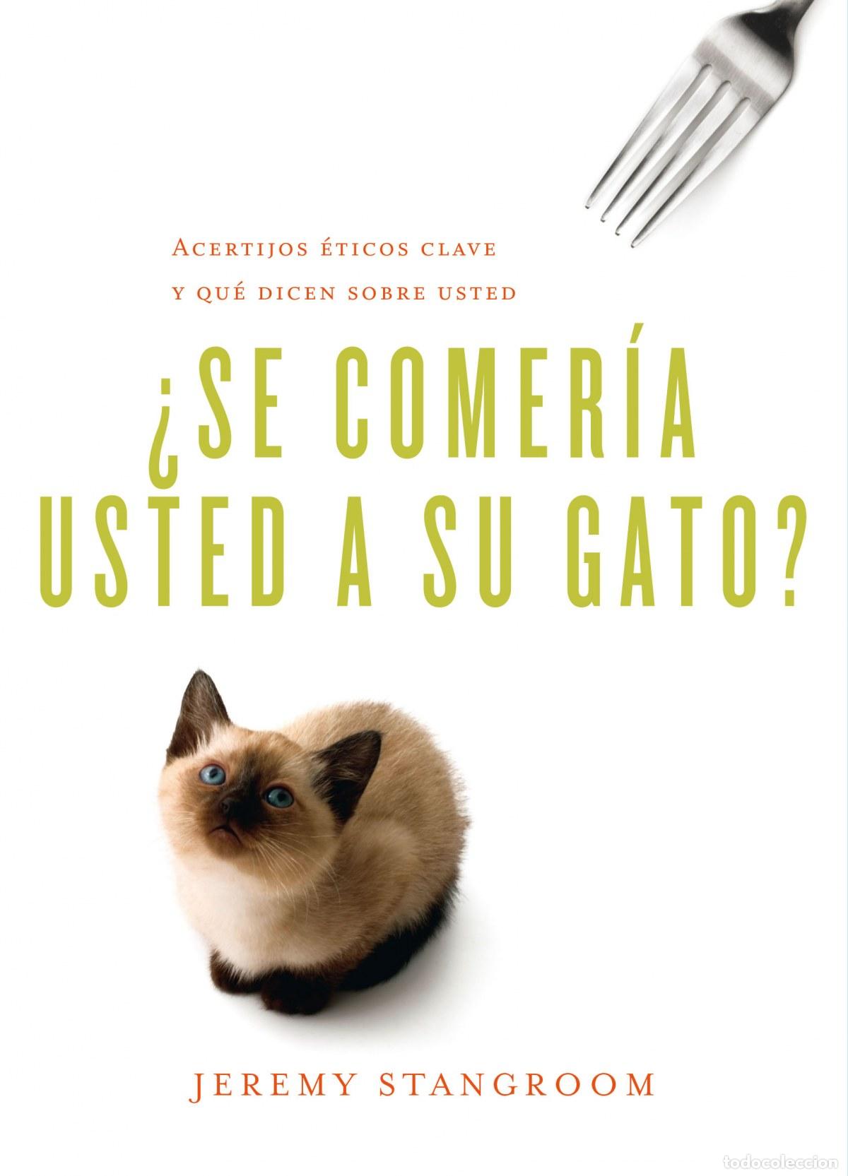B&uuml;cher: SE COMER&Iacute;A USTED A SU GATO - STANGROOM JEREMY