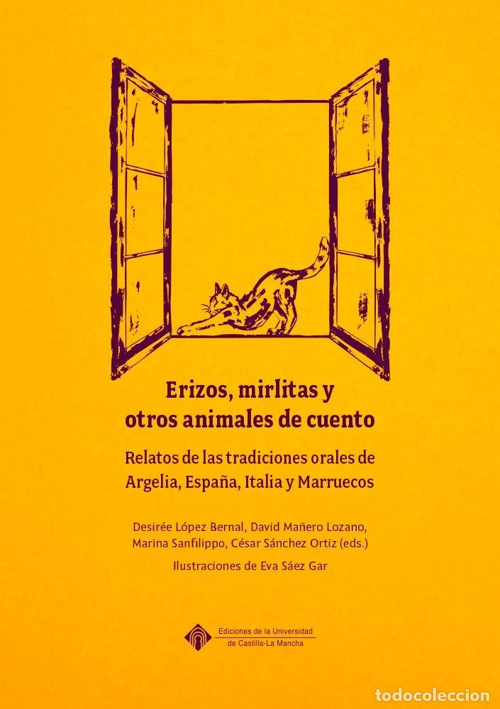 Livres: ERIZOS MIRLITAS Y OTROS ANIMALES DE CUENTO RELATOS DE LAS - AA.VV