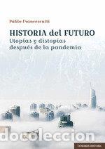 Libri: HISTORIA DEL FUTURO - LUIS PABLO FRANCESCUTTI PEREZ