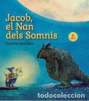 Libri: JACOB EL NAN DELS SOMNIS 2&ordf; ED - DANIELA DRESCHER