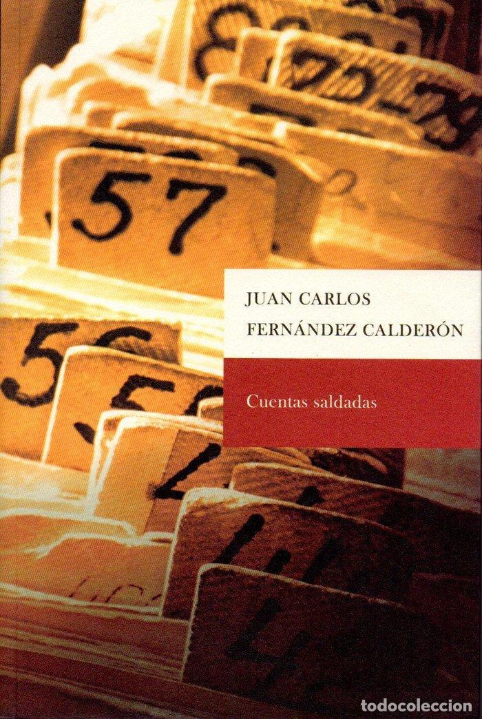 B&uuml;cher: CUENTAS SALDADAS - FERNANDEZ CALDERON, J.C.