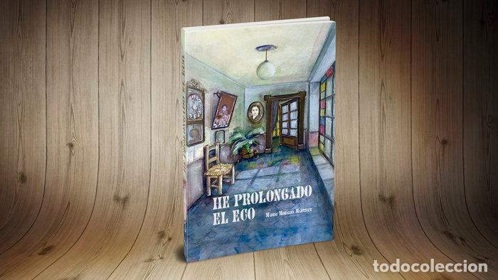 Livres: HE PROLONGADO EL ECO - MORALES MARTINEZ, MARISI