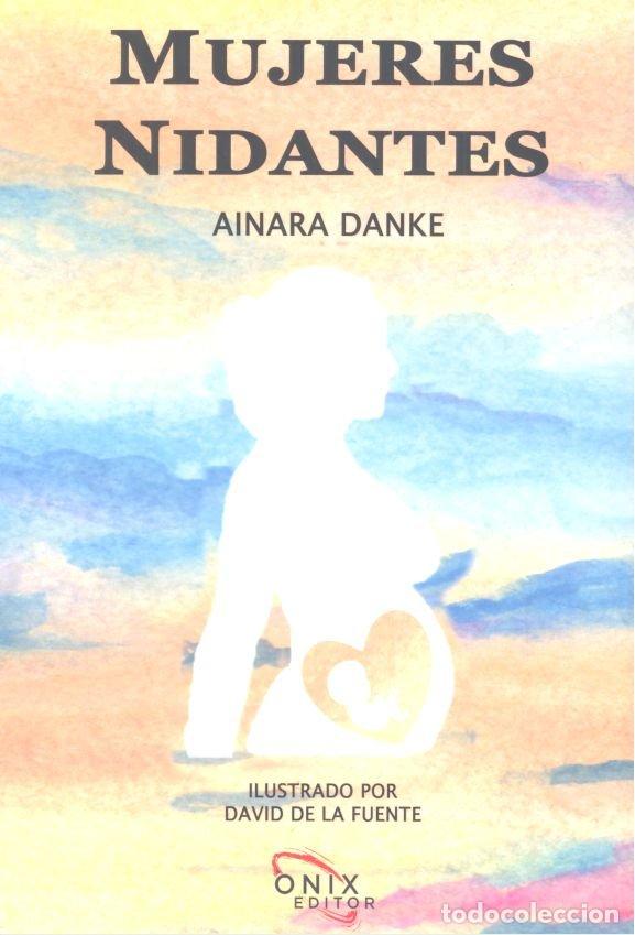 Livros: MUJERES NIDANTES - DANKE, AINARA
