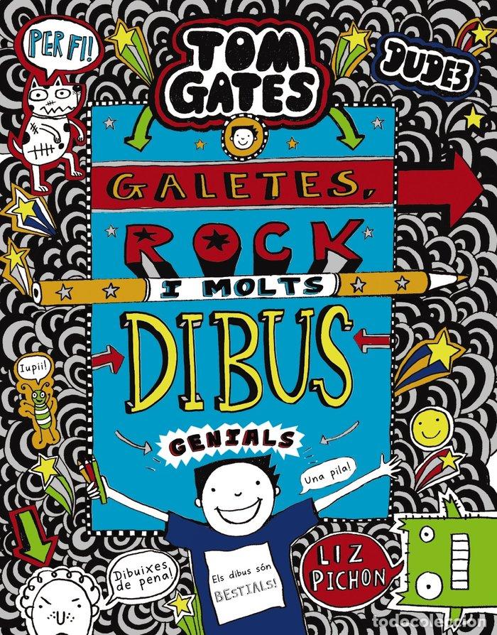 Libros: TOM GATES: GALETES, ROCK I MOLTS DIBUS GENIALS - PICHON, LIZ