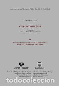 Libri: LUIS MICHELENA. OBRAS COMPLETAS. IV. EXPOSICIONES GENERALES - MICHELENA ELISSALT, LUIS