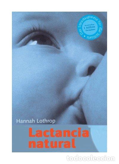 Livres: LACTANCIA NATURAL - LOTHROP, HANNAH