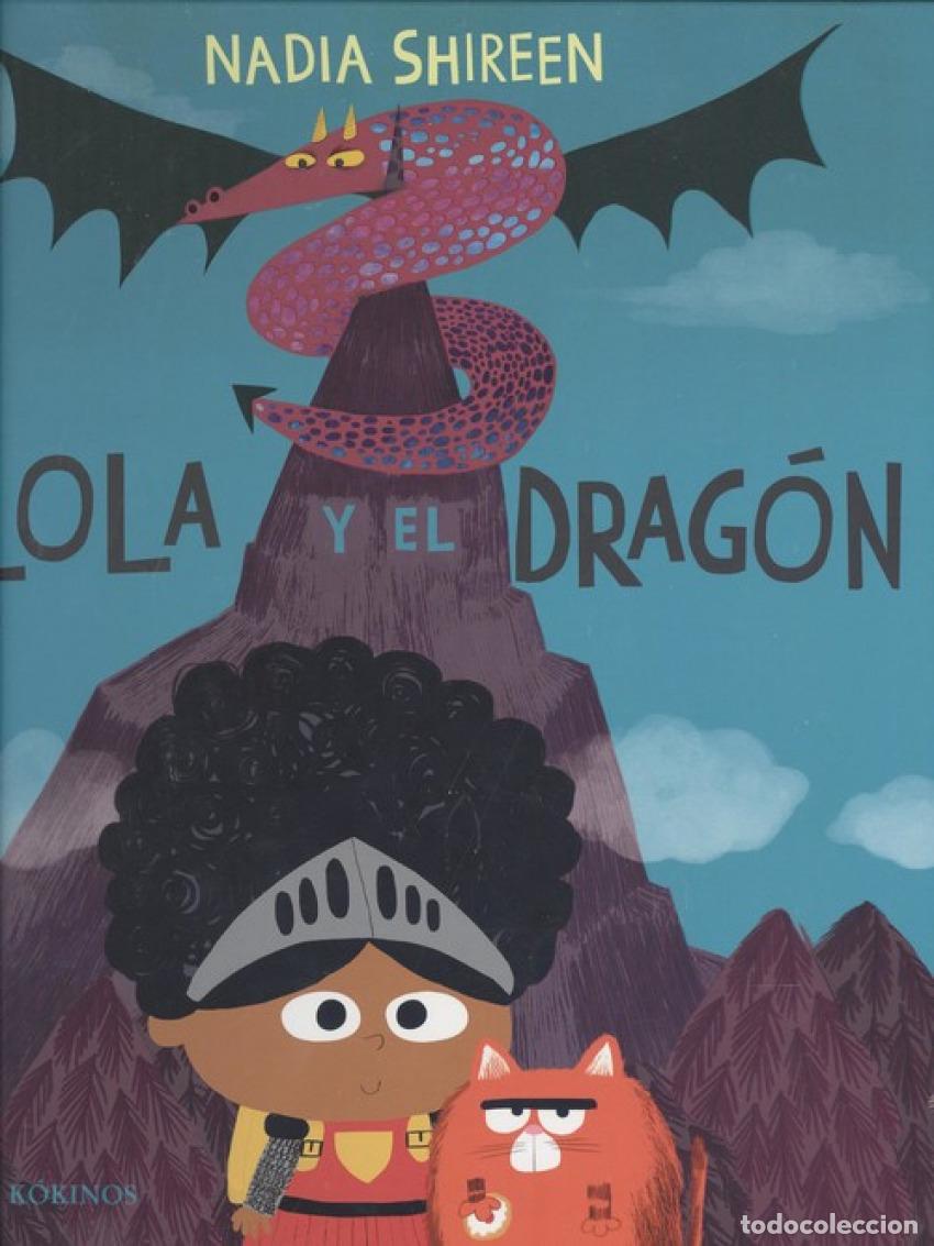 Libros: LOLA Y EL DRAG&Oacute;N - Shireen, Nadia