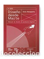 Livres: DISE&Ntilde;O DESDE MARTE - Busquets Morales, Cristina