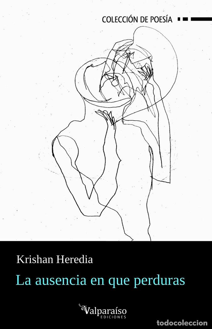Libros: AUSENCIA EN QUE PERDURAS,LA - HEREDIA, KRISHAN