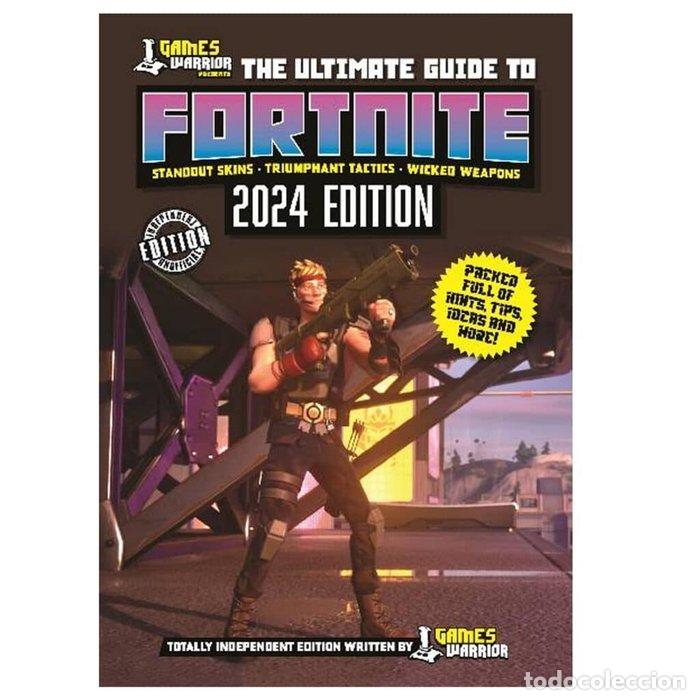 B&uuml;cher: GAMES WARRIOR THE ULTIMATE GUIDE TO FORTNITE 2024 EDITION - IGLOOBOOKS