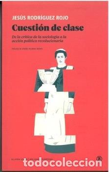 B&uuml;cher: CUESTION DE CLASE - RODRIGUEZ ROJO, JESUS