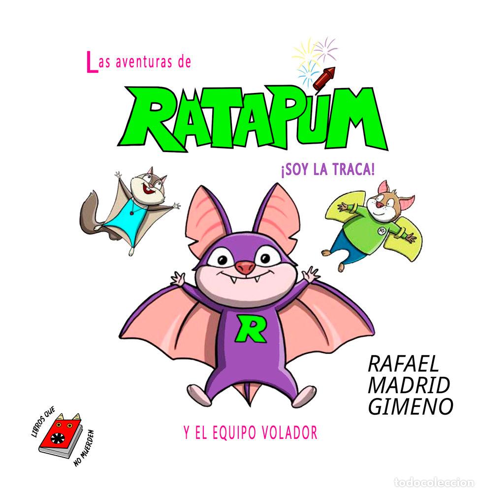 books: RATAPUM SOY LA TRACA Y EL EQUIPO VOLADOR - MADRID GIMENO, RAFAEL