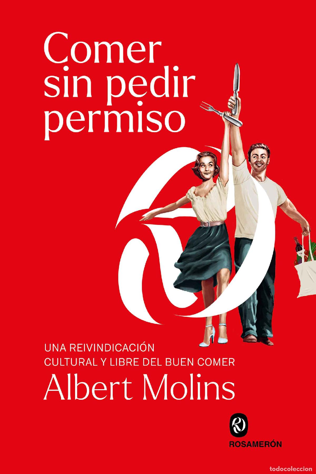 Libri: COMER SIN PEDIR PERMISO - Molins, Albert