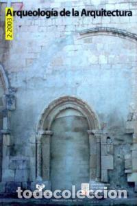 B&uuml;cher: ARQUEOLOGIA DE LA ARQUITECTURA 2 2003 - AA.VV.
