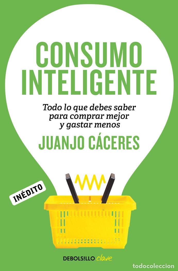 B&uuml;cher: CONSUMO INTELIGENTE - CACERES, JUANJO