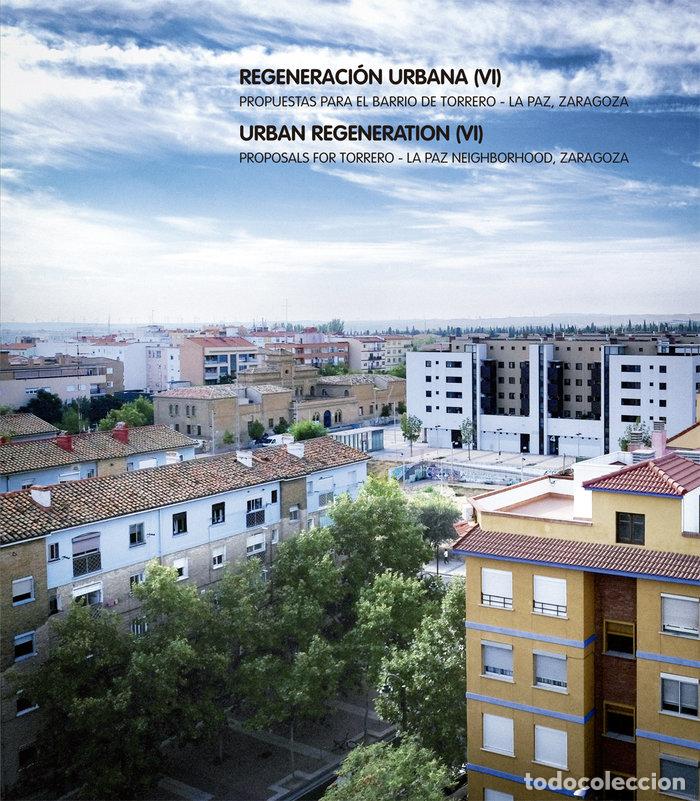 Libros: REGENERACION URBANA VI PROPUESTAS PARA - .