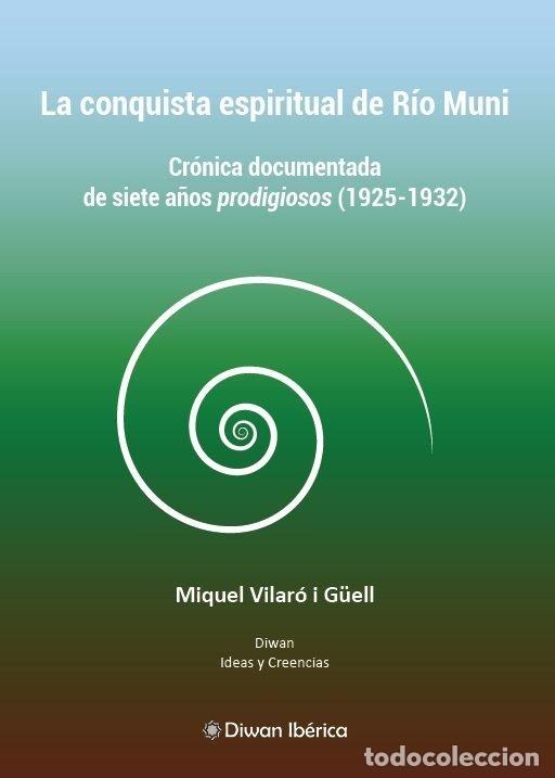 Livros: LA CONQUISTA ESPIRITUAL DE RIO MUNI - VILARO I G&Uuml;ELL, MIQUEL
