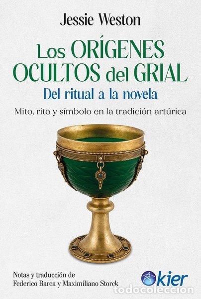 Livros: LOS ORIGENES OCULTOS DEL GRIAL - WESTON, JESSIE