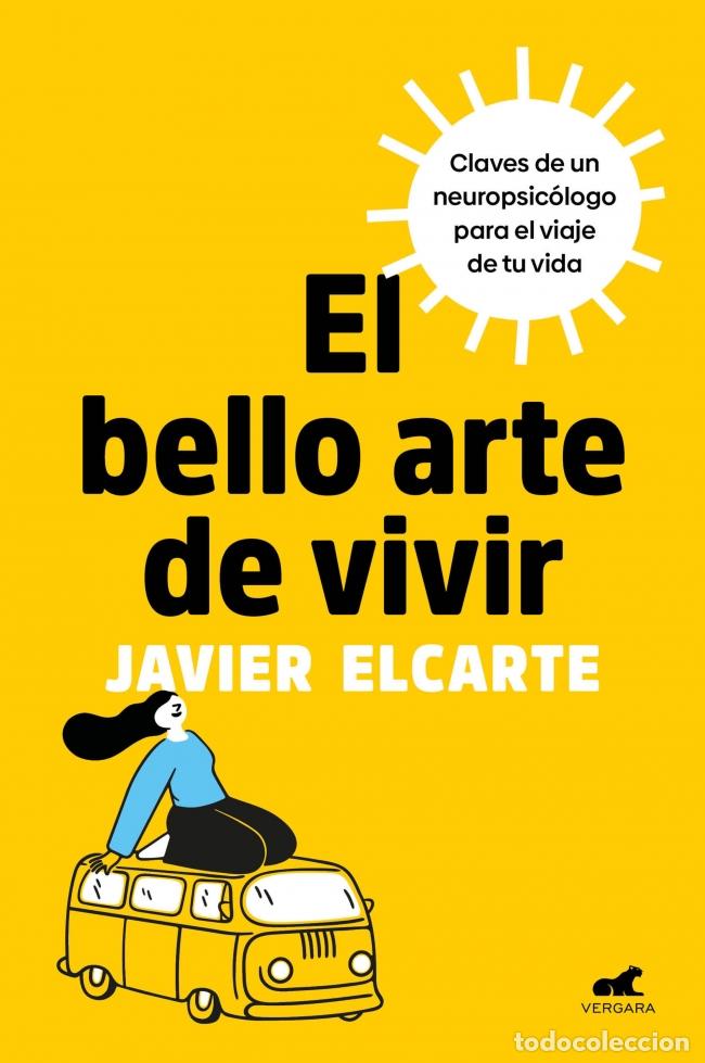 Livres: EL BELLO ARTE DE VIVIR - Elcarte, Javier