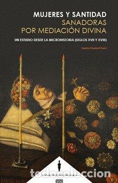 books: MUJERES Y SANTIDAD SANADORAS POR MEDIACION DIVINA - SANTAMARIA GUINOT, LAURA