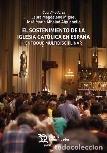 B&uuml;cher: EL SOSTENIMIENTO DE LA IGLESIA CATOLICA EN ESPA&Ntilde;A. ENFOQUE M - MIGUEL, LAURA MAGDALENA