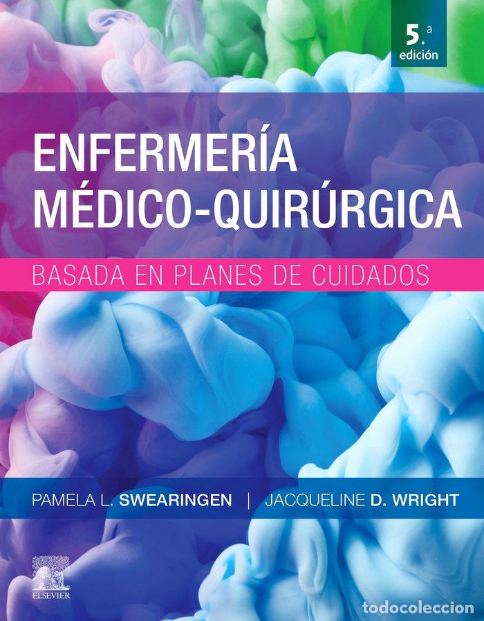Livros: ENFERMERIA MEDICO-QUIRURGICA BASADA EN PLANES DE CUIDADO (5&ordf; - SWEARINGEN, PAMELA L.