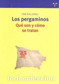 books: PERGAMINOS QUE SON Y COMO SE TRATAN,LOS - PUIG USTRELL, PERE