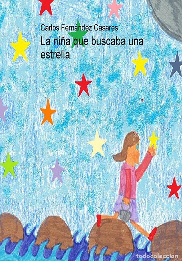 Livros: LA NI&Ntilde;A QUE BUSCABA UNA ESTRELLA - FERNANDEZ CASARES, CARLOS