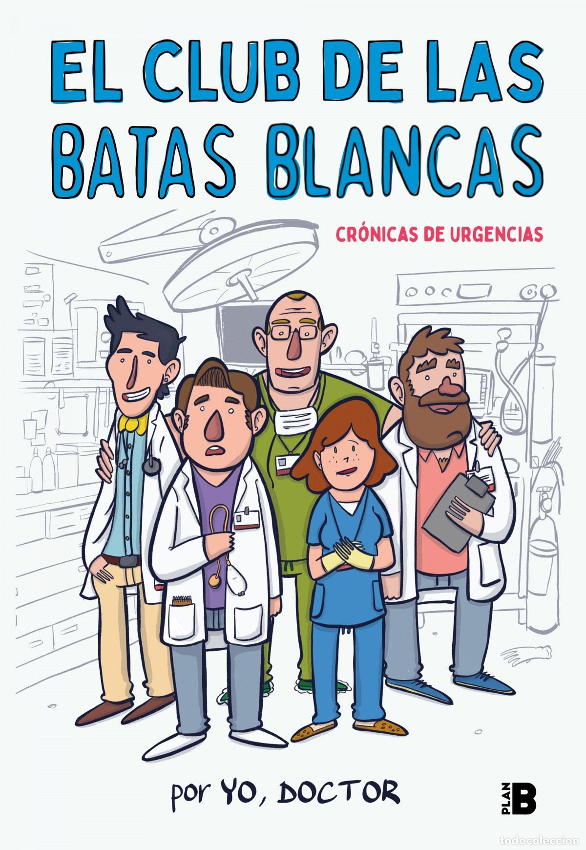 books: EL CLUB DE LAS BATAS BLANCAS - Yo, Doctor